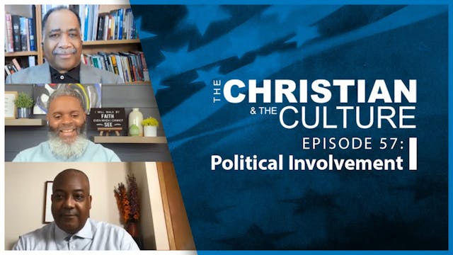The Christian & The Culture: Politica...