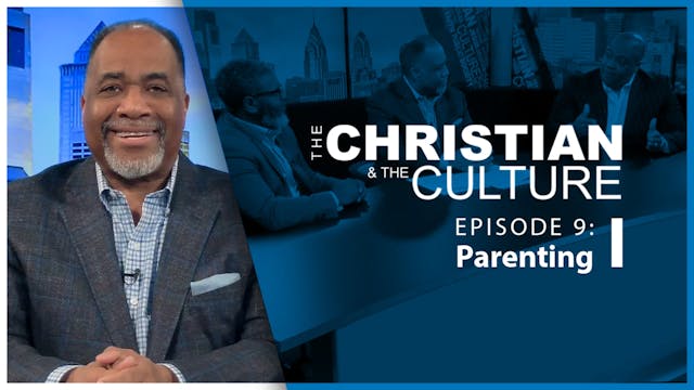 The Christian and The Culture - Paren...