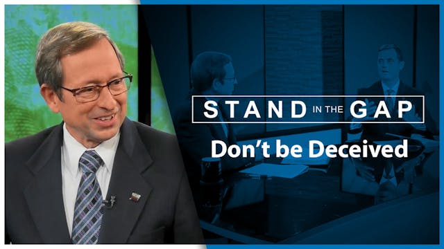 Don’t’ be Deceived : Stand in the Gap