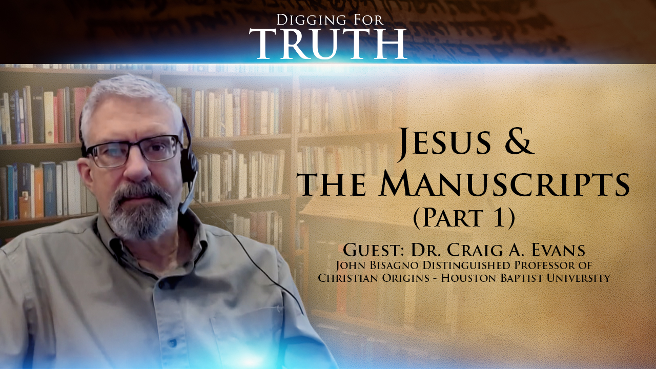 Jesus & the Manuscripts (Part 1)
