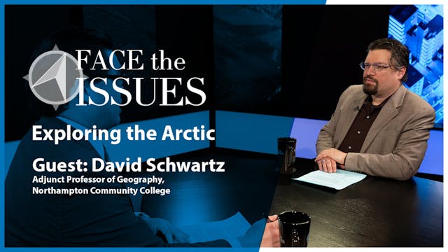 Face the Issues: Exploring the Arctic...
