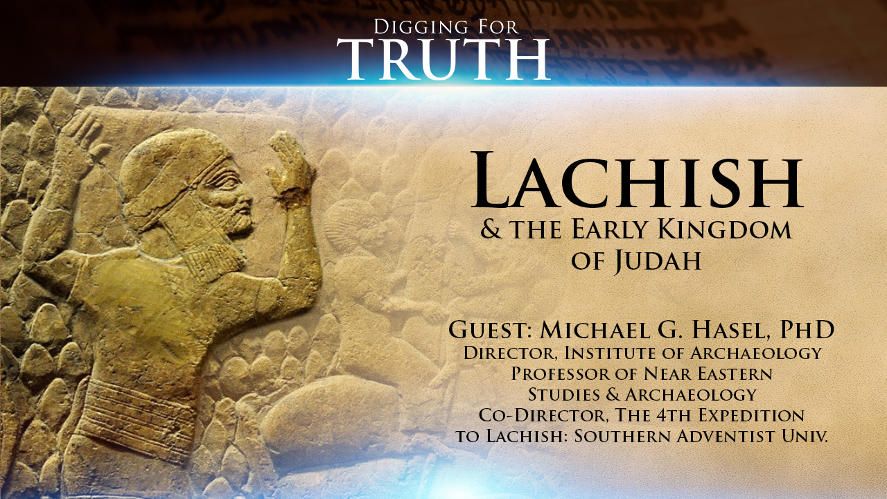Lachish and the Early Kingdom of Judah