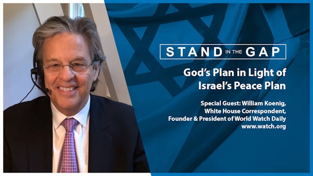 Stand in the Gap: God’s Plan in Light...