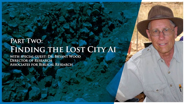Digging For Truth: Finding the Lost City Ai: Part Two