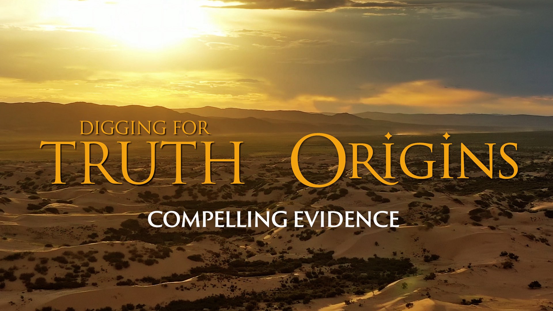 Digging for Truth / Origins TV Crossover - Compelling Evidence