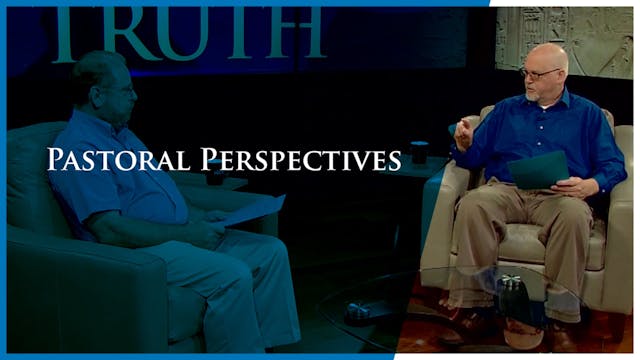 Digging for Truth: Pastoral Perspectives