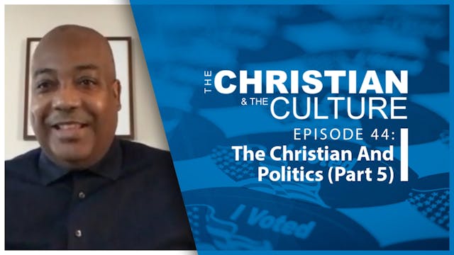 The Christian & The Culture: The Chri...