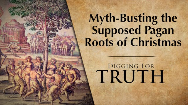 Myth-Busting the Supposed Pagan Roots...