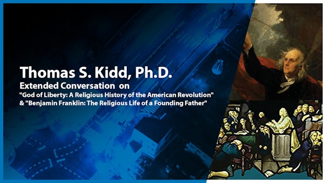 Face the Issues: Thomas S. Kidd, Ph.D. (Extended Conversation on 2 of his books)