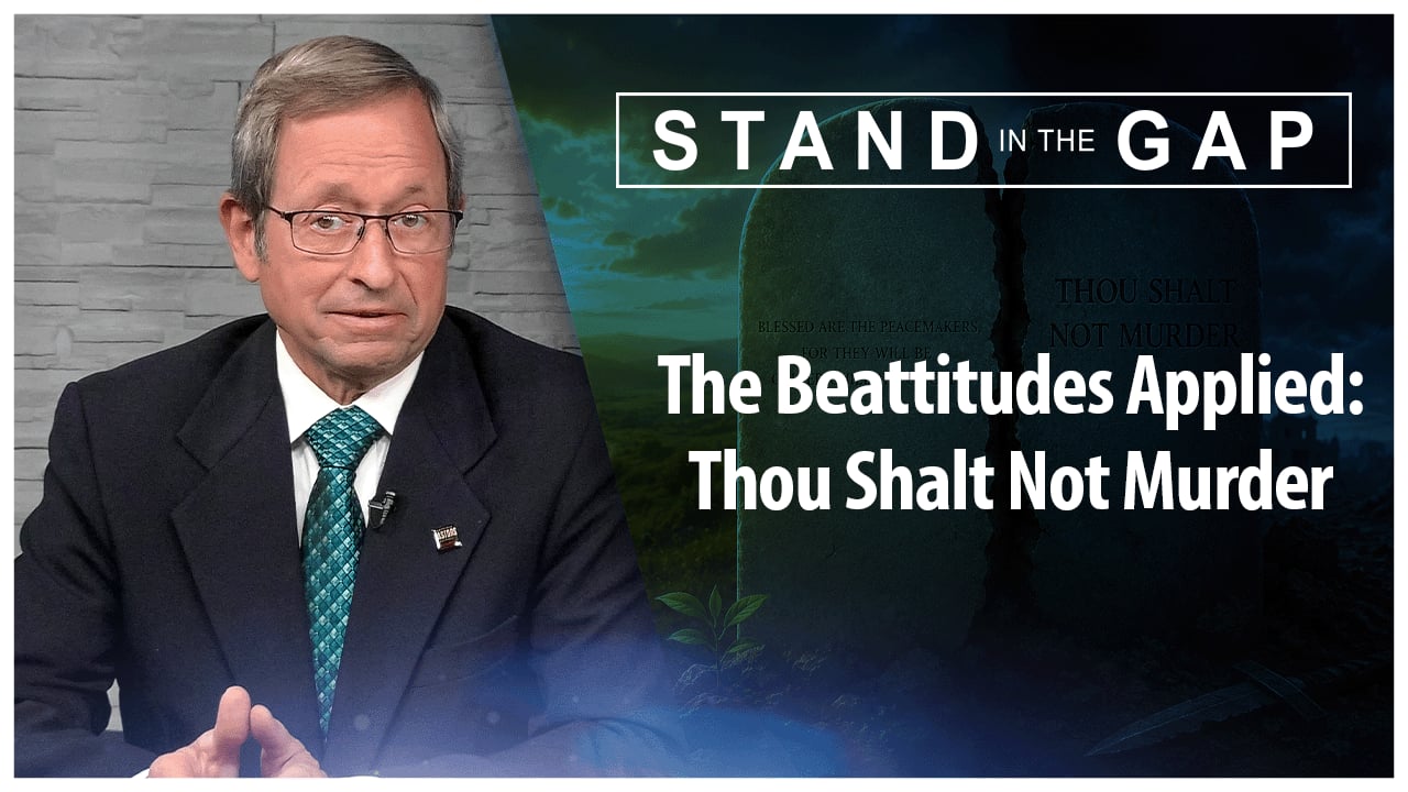 The Beatitudes Applied: “Ye have heard, Thou shalt not murder?”