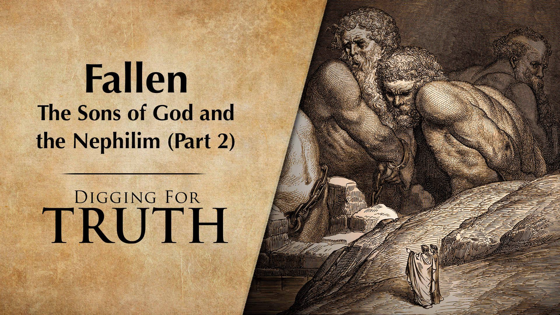 Fallen: The Sons of God and the Nephilim (Part 2)