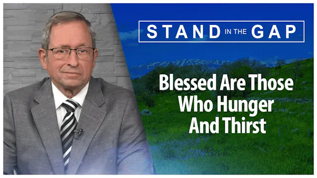Blessed are those who Hunger & Thirst