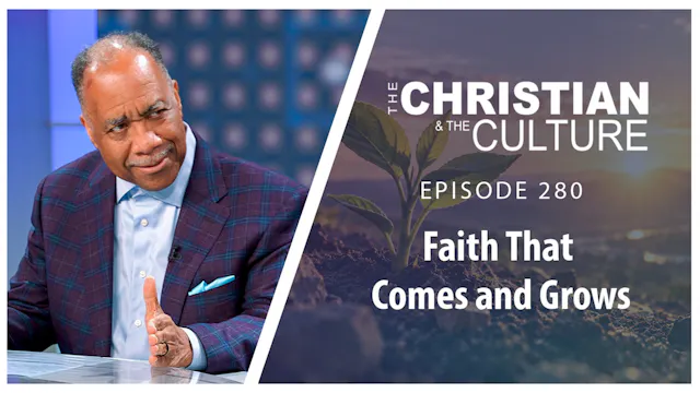 Faith That Comes and Grows