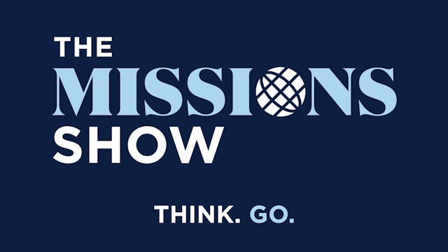 The Missions Show (Guest: Stephen Yui...
