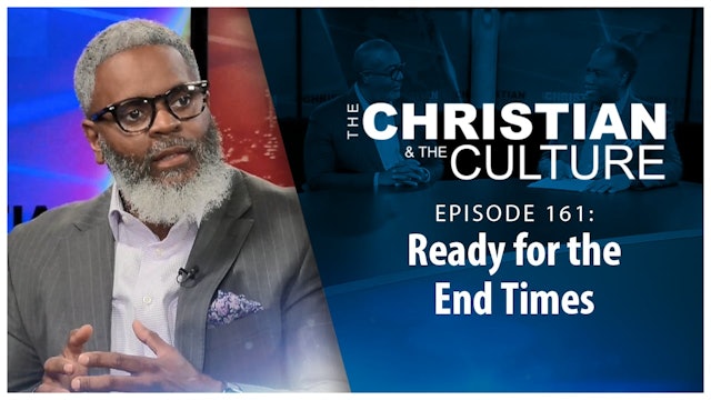 Ready for the End Times : The Christian & The Culture