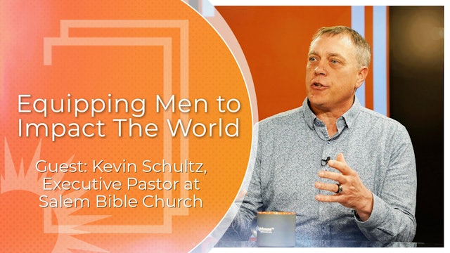 Equipping Men To Impact The World