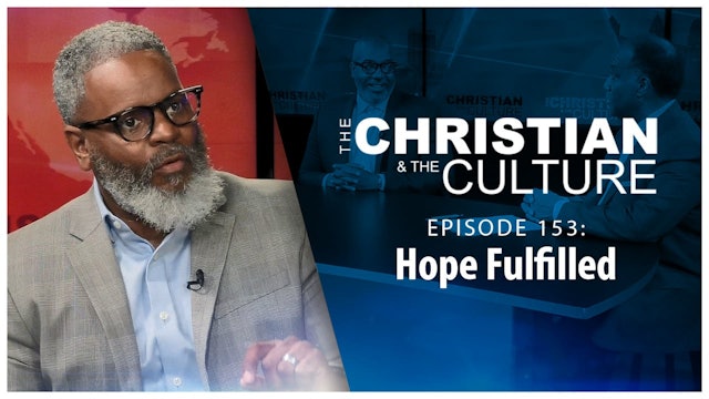 Hope Fulfilled : The Christian & The Culture
