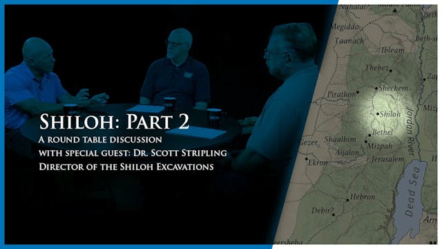 Digging for Truth: Shiloh Part 2