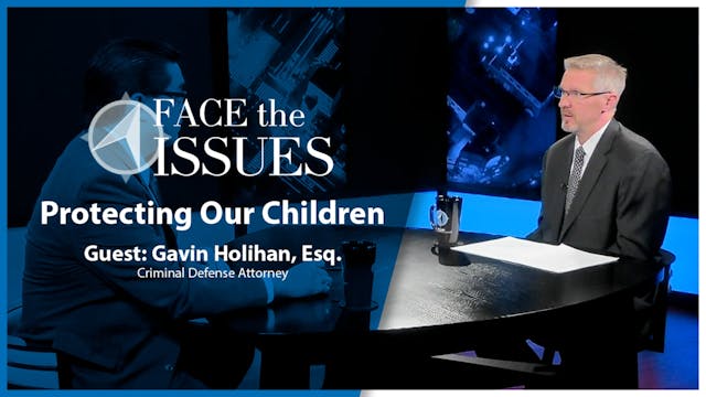 Protecting Our Children : Face the Is...