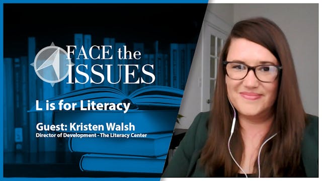 L is for Literacy : Face the Issues