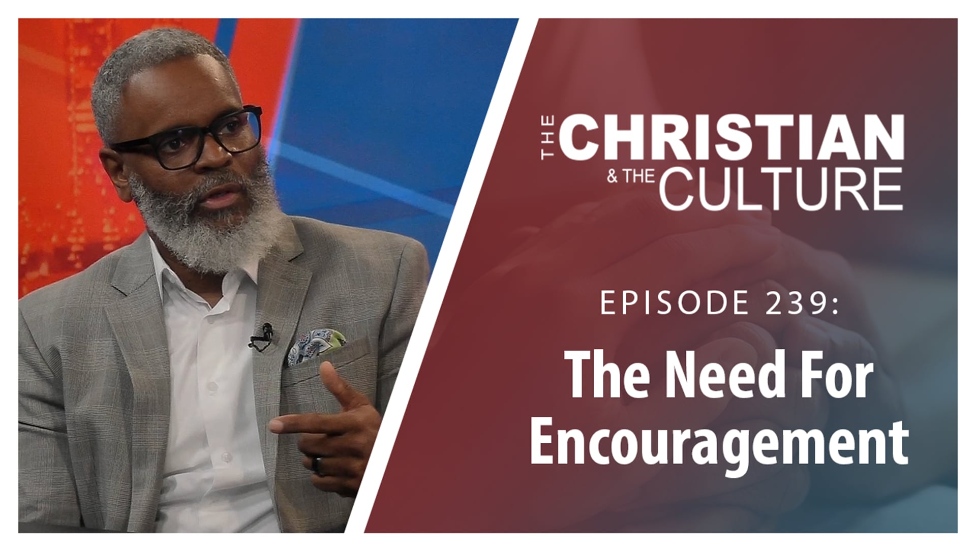 The Need for Encouragement