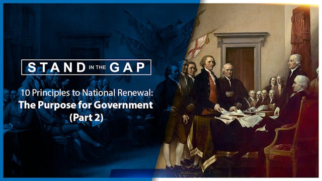 The Purpose for Government (Part 2): ...