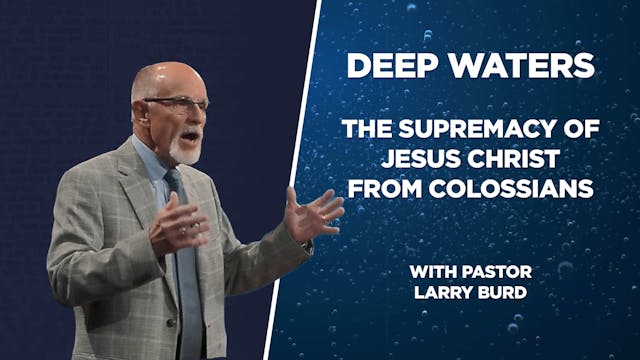The Supremacy of Jesus Christ from Co...