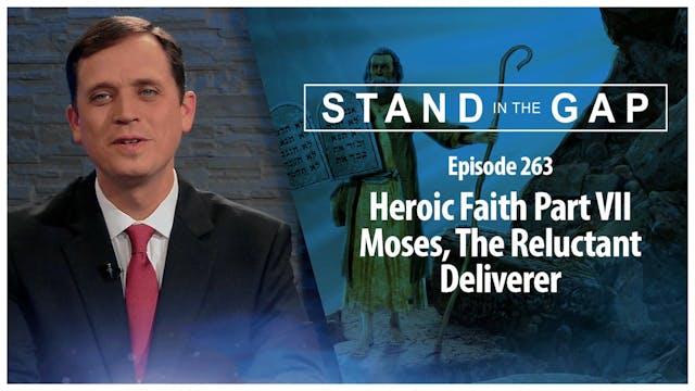 “Heroic Faith – Part VII, The Relucta...