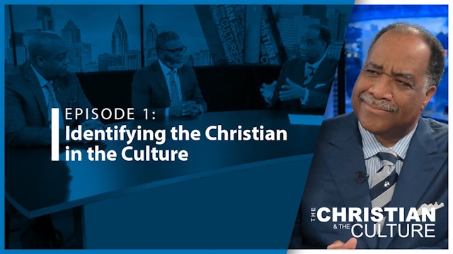 The Christian and the Culture - Identifying the Christian in the Culture
