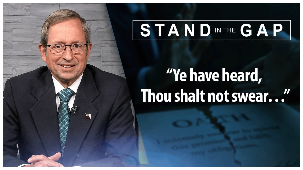“Ye have heard, Thou shalt not swear…”