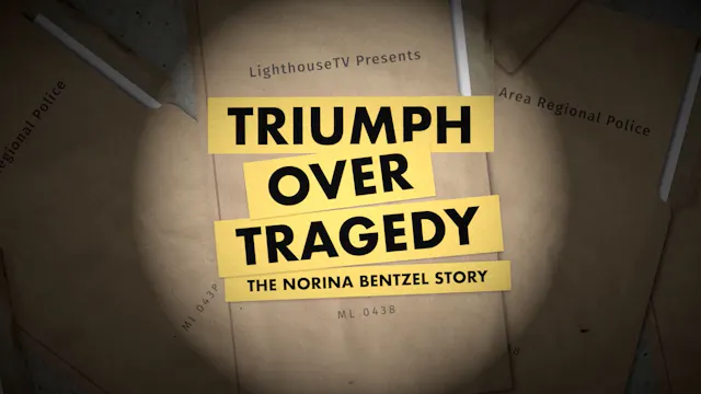 Triumph Over Tragedy: The Norina Bent...