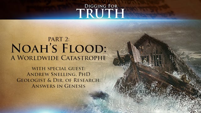 Noah’s Flood: A Worldwide Catastrophe...