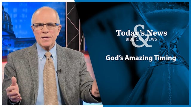 Today's News & Biblical Views: God's ...
