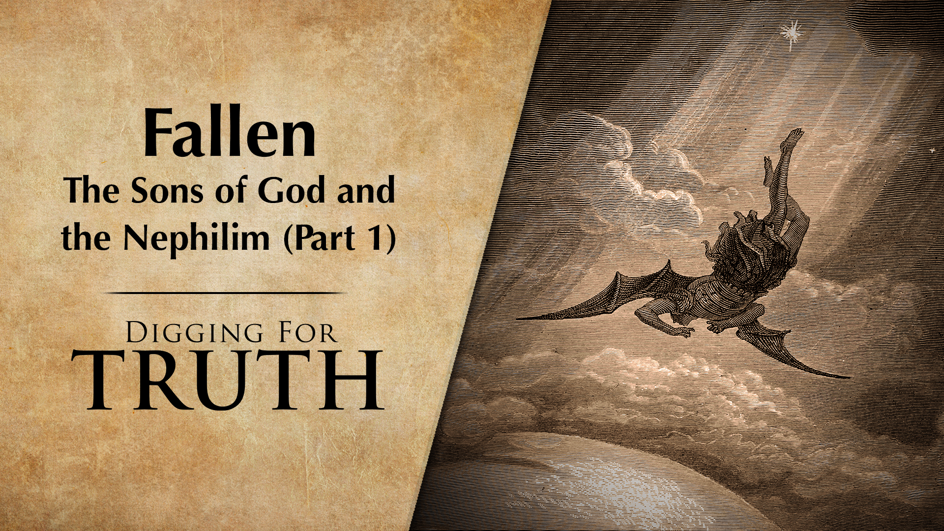 Fallen: The Sons of God and the Nephilim (Part 1)