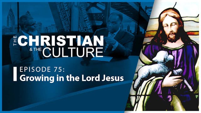 Growing in the Lord Jesus : The Chris...