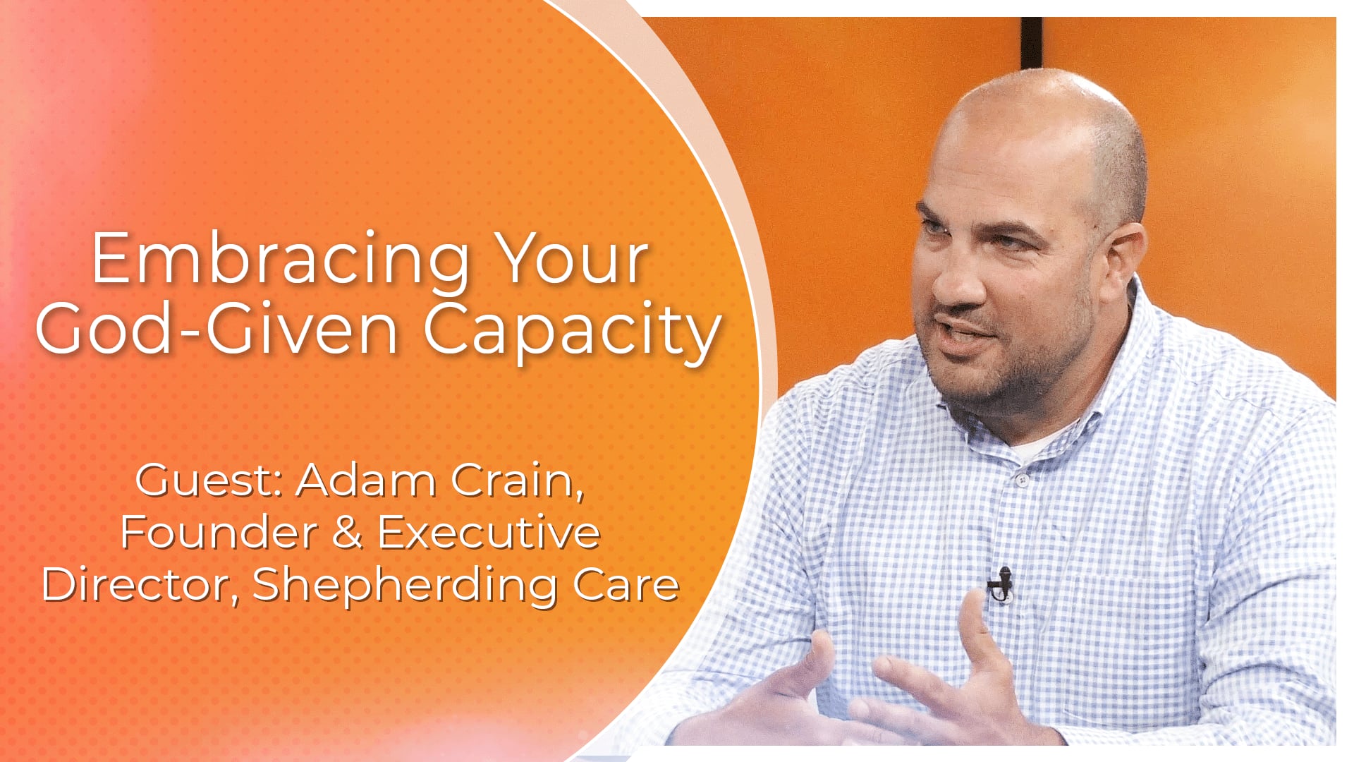 Embracing Your God Given Capacity