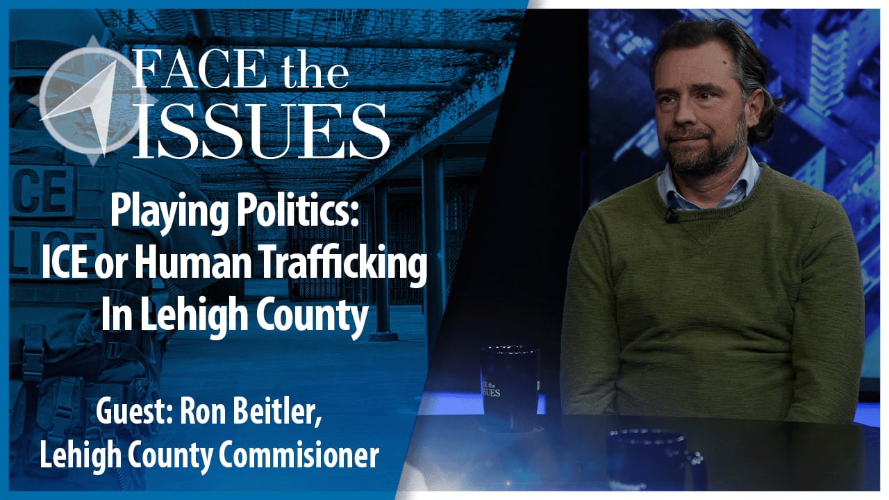 Playing Politics: ICE or Human Trafficking in Lehigh County