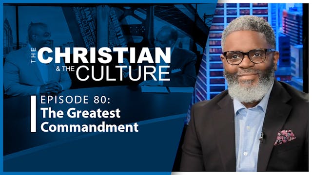 The Greatest Commandment : The Christ...