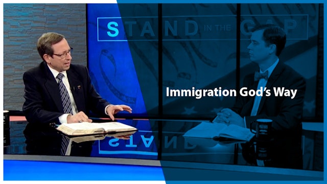 Stand in the Gap: Immigration God's Way