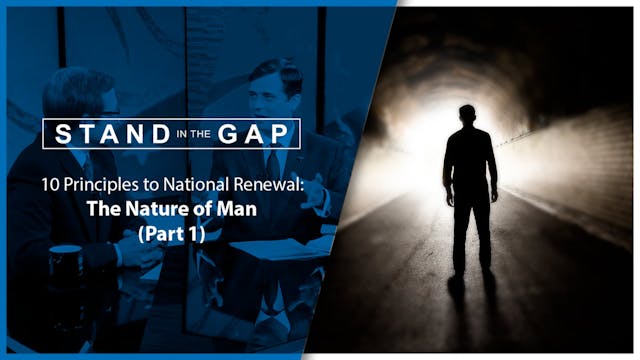 The Nature of Man (P1): Stand in the Gap