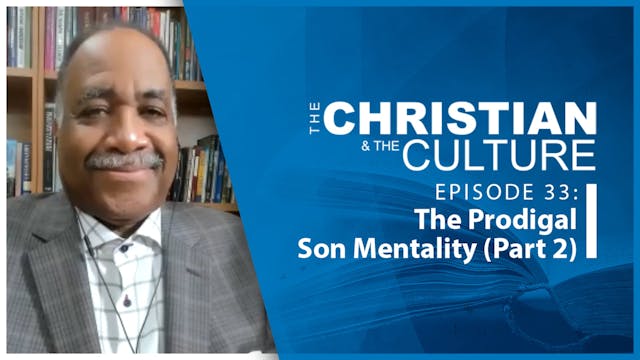 The Christian & The Culture: The Prod...