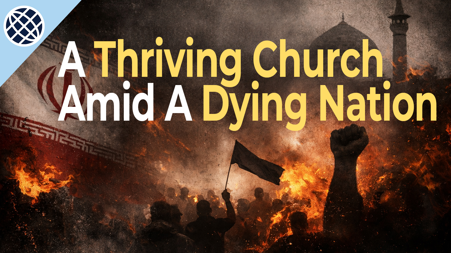 What's Happening in Iran? Protests, Crisis, and the Church