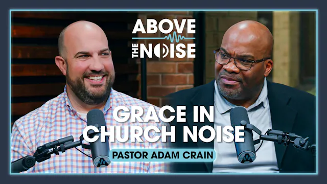 Grace in Church Noise