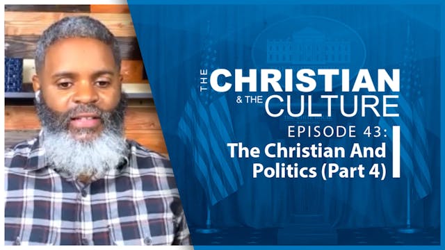 The Christian & The Culture: The Chri...