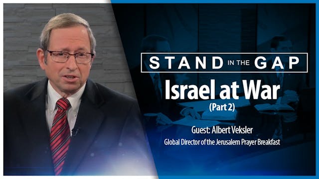 Israel at War (Part 2) : Stand in the...