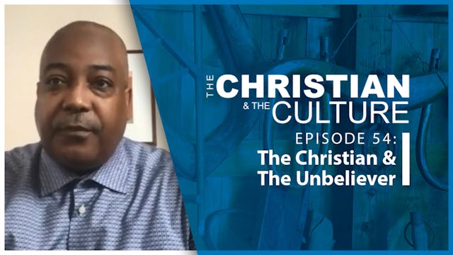 The Christian & The Culture: The Chri...