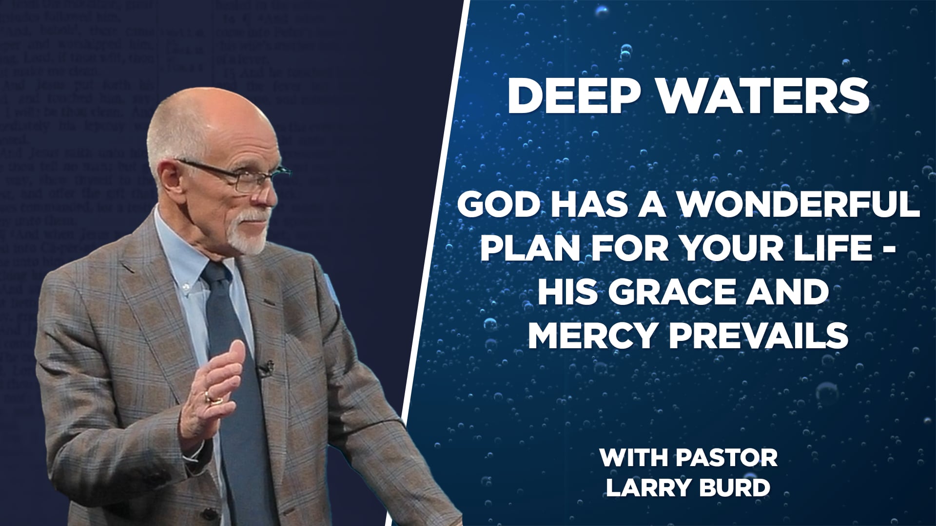 God Has A Wonderful Plan For Your Life - His Grace And Mercy Prevails