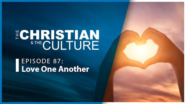 Love One Another : The Christian & Th...