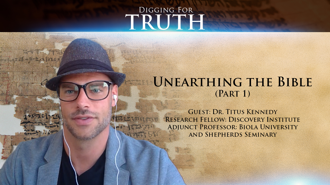 Unearthing the Bible (Part 1)