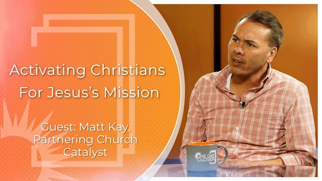 Activating Christians for Jesus’s Mis...